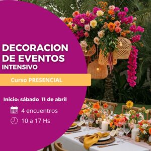 DECORACION DE EVENTOS intensivo - presencial