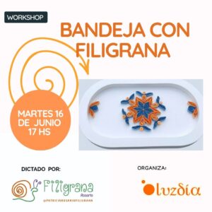 TALLER DE BANDEJAS CON FILIGRANA DE PAPEL-presencial